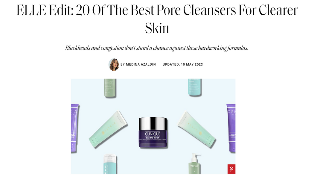 ELLE Edit: 20 Of The Best Pore Cleansers For Clearer Skin